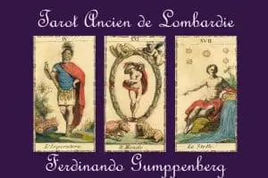 Présentation du tarot ancien de Lombardie
