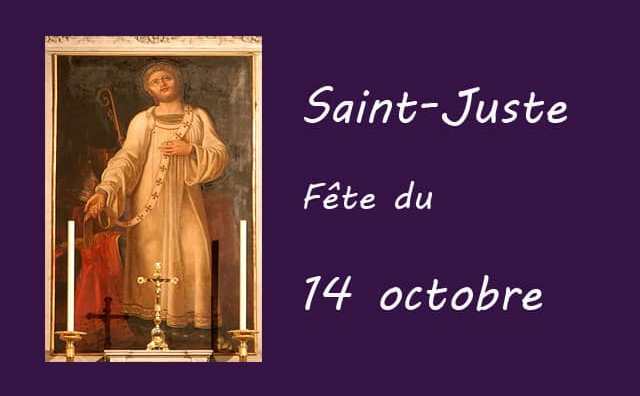 14 octobre : Saint Juste