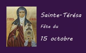 15 octobre : Sainte Térésa d'Avila