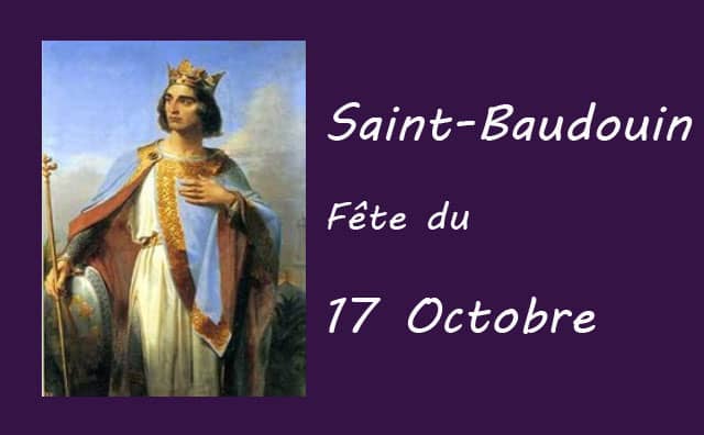 17 octobre : Saint Baudouin