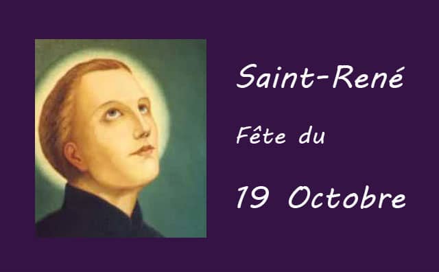 19 octobre : Saint René