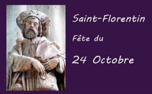 24 octobre : Saint Florentin