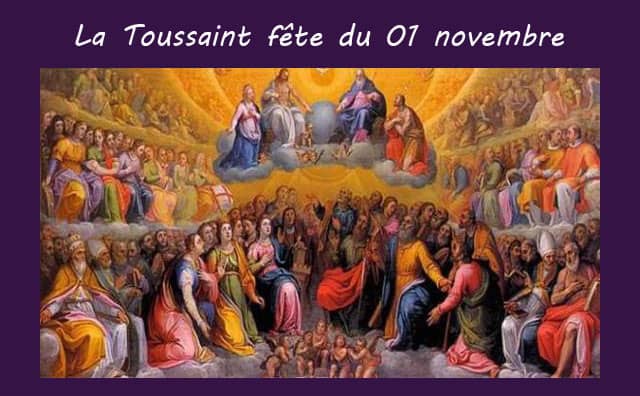 01 Novembre : La fête de tous les saints