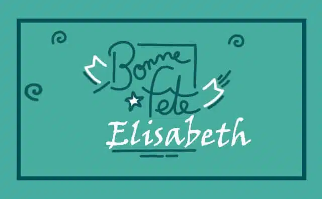 17 Novembre : Bonne fête Elisabeth