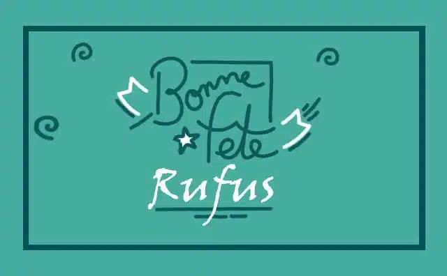 21 Novembre : Bonne fête Rufus