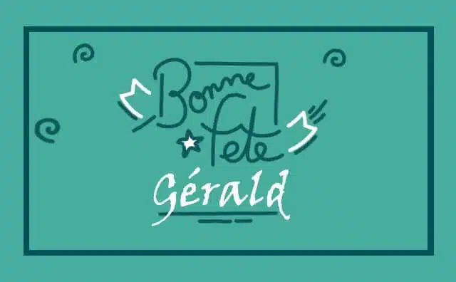 05 décembre : Bonne fête Gérald