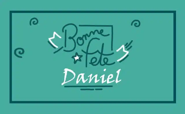 11 décembre : Bonne fête Daniel