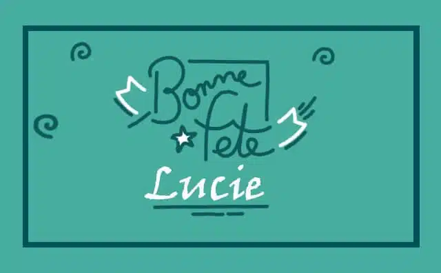 13 décembre : Bonne fête Lucie