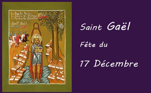 17 décembre : Saint Gaël