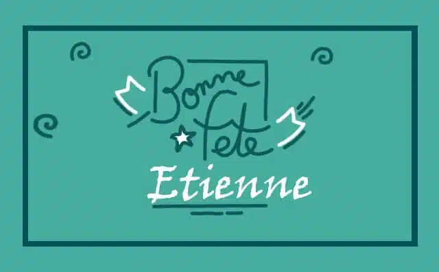 26 décembre : Bonne fête Etienne