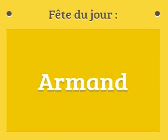 Prénom Armand fête le 23 décembre