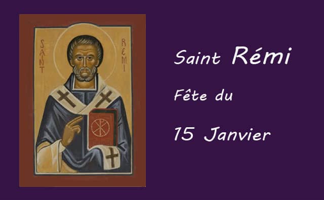 15 Janvier : Saint Rémi