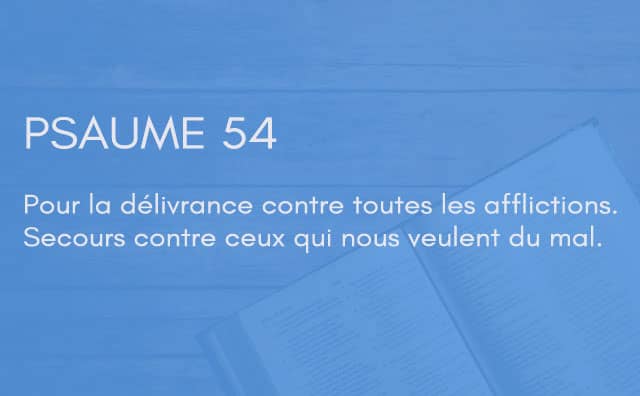 Interprétation du psaume 54 de la bible