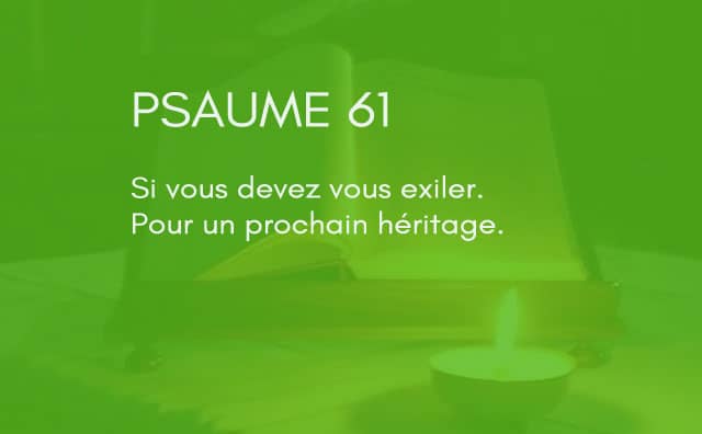 Interprétation du psaume 61 de la bible