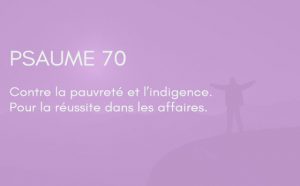 Interprétation du psaume 70 de la bible
