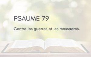 Interprétation du psaume 79 de la bible