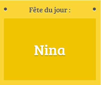 Prénom Nina fête le 14 Janvier