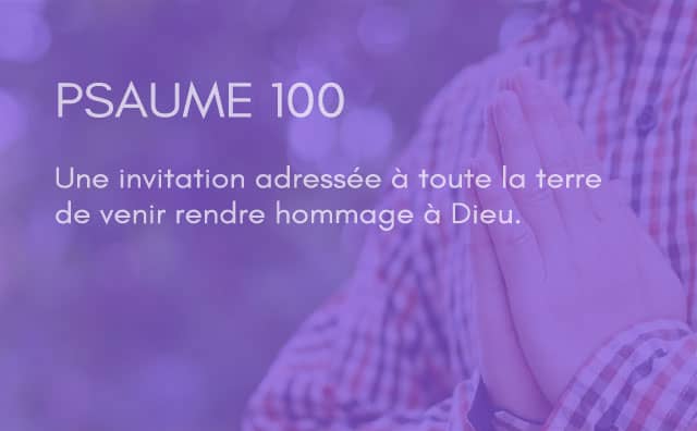 Interprétation du psaume 100 de la bible