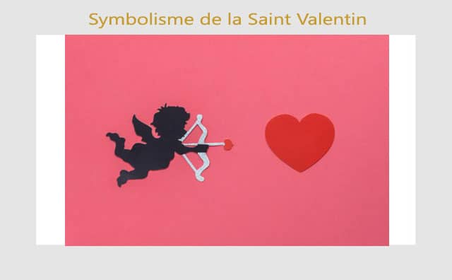 Saint Valentin : Symboles et signification