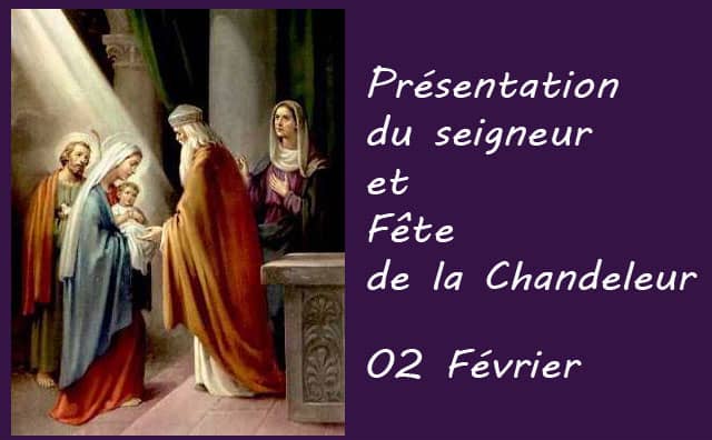 02 Février : la présentation du seigneur et la chandeleur