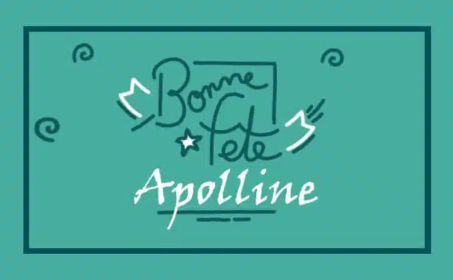 Le 09 février Bonne Fête Appoline :