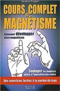 Cours complet de magnétisme de Jocelyne Fangain