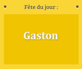 Prénom Gaston fête le 06 Février