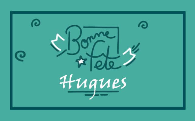 Le 01 avril Bonne Fête Hugues :