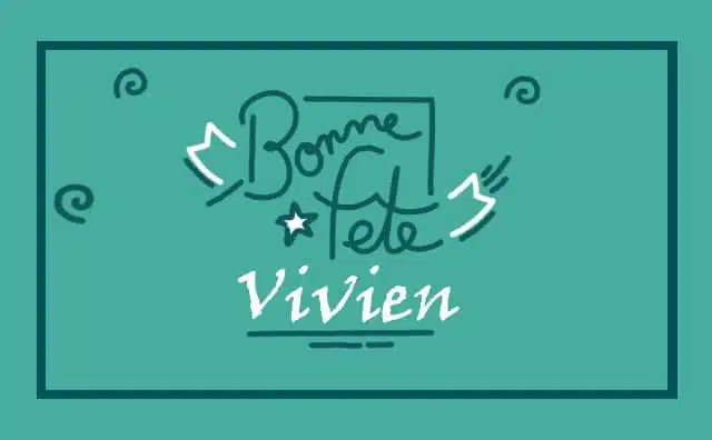 Le 10 mars Bonne Fête Vivien :