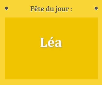 Prénom Léa fête le 22 Mars