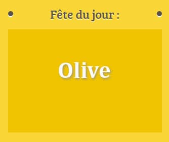 Prénom Olive fête le 05 Mars