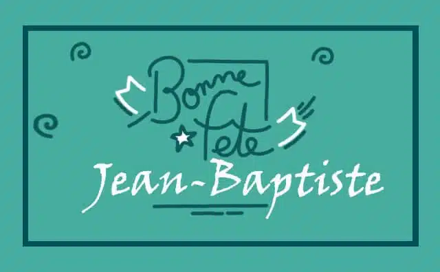 Le 076 avril Bonne Fête Jean-Baptiste :