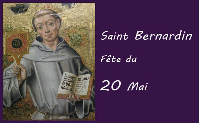 20 Mai : saint Bernardin