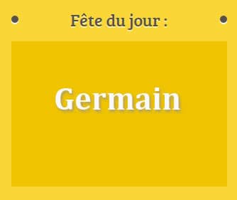 Prénom Germain fête le 28 Mai