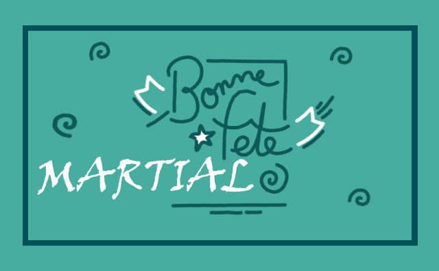 30 juin : Bonne fête Martial