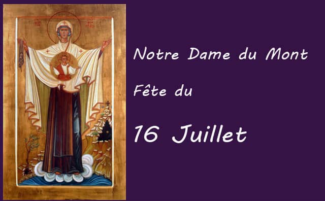 16 juillet : Notre-Dame du Mont Carmel