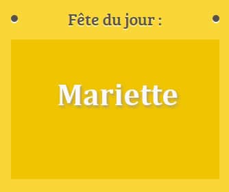 prénom Mariette le 06 juillet