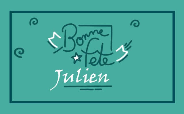 02 Août : Bonne fête Julien