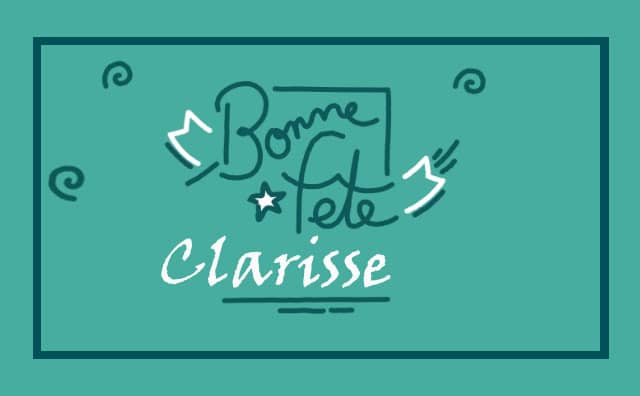 12 Août : Bonne fête Clarisse