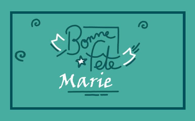 15 Août : Bonne fête Marie