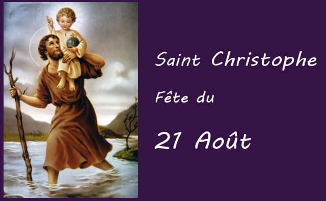 21 Août : Saint-Christophe