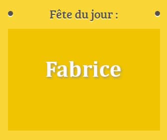 Prénom Fabrice fête le 22 Août