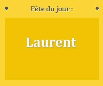 Prénom Laurent fête le 10 Août