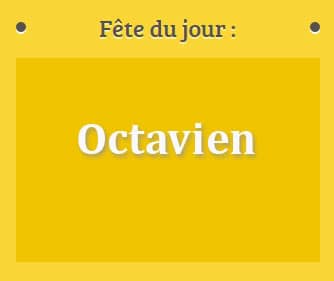 Prénom Octavien fête le 06 Août