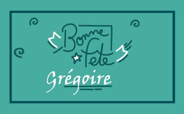 03 septembre : Bonne fête Grégoire