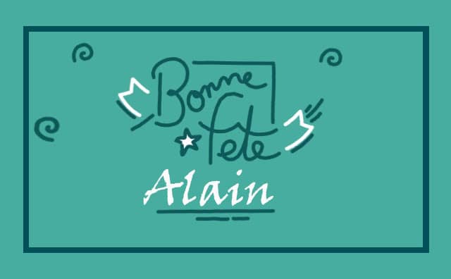 09 septembre : Bonne fête Alain