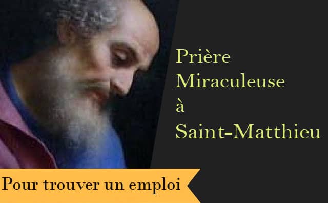 La prière de saint Matthieu pour obtenir un nouvel emploi