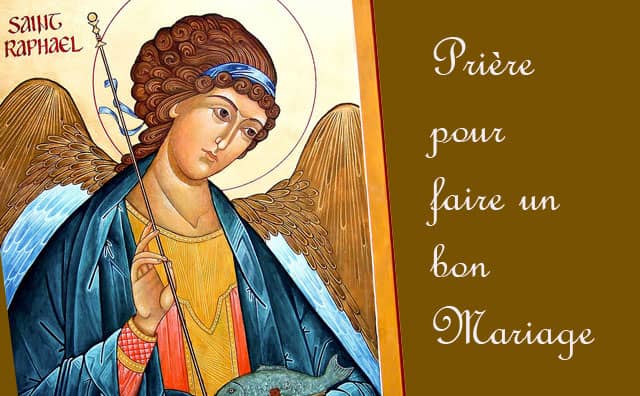 Prière à Saint Raphaël pour faire un bon mariage