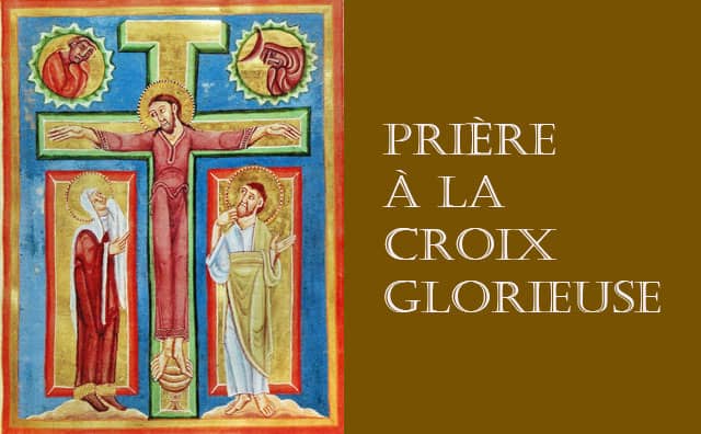 La prière de l'Exaltation de la sainte Croix