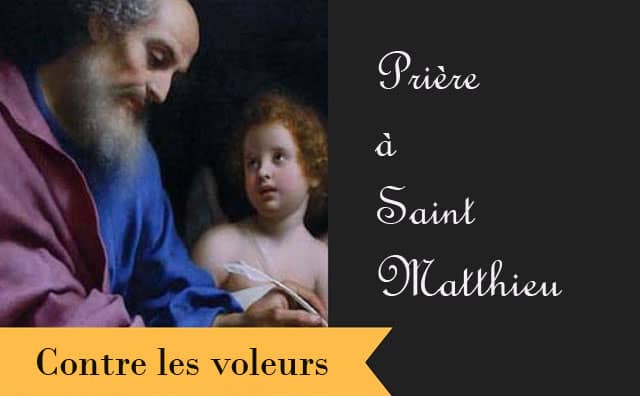 La fameurse prière de protection à saint Matthieu